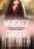 Whiskey Chaser. Tajemnicze miasteczko Bootleg Springs. Autor: Score Lucy, Claire Kingsley. Dadada.pl Okładka książki Whiskey Chaser. Tajemnicze miasteczko Bootleg Springs