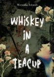 Whiskey in a teacup. Autor: Weronika Schmidt. Dadada.pl Okładka książki Whiskey in a teacup