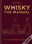 Whisky: The Manual. Autor: Broom Dave. Dadada.pl Okładka książki Whisky: The Manual