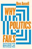 Why Politics Fails. Autor: Ansell	 Ben. Dadada.pl Okładka książki Why Politics Fails