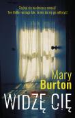 Widzę cię. Autor: Mary Burton, Emilia Skowrońska. Dadada.pl Okładka książki Widzę cię