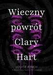 Wieczny powrót Clary Hart. Autor: Louise Finch. Dadada.pl Okładka książki Wieczny powrót Clary Hart
