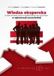 Wiedza ekspercka a ekonometryczne modelowanie cen gruntów w aglomeracji szczecińskiej. Autor: Doszyń Mariusz, Józef Hozer, Wojciech Kuźmiński. Dadada.pl Okładka książki Wiedza ekspercka a ekonometryczne modelowanie cen gruntów w aglomeracji szczecińskiej