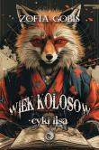 Wiek Kolosów. Autor: Gobis Zofia. Dadada.pl Okładka książki Wiek Kolosów