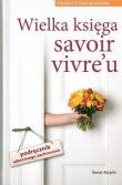 Okładka książki Wielka księga savoir vivre'u TW w.2013