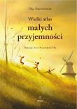 Wielki atlas małych przyjemności. Autor: Olga Ślepowrońska, Anna Mazurkijević-Fila. Dadada.pl Okładka książki Wielki atlas małych przyjemności