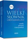 Wielki słownik ortograficzny. Autor: pracda zbiorowa. Dadada.pl Okładka książki Wielki słownik ortograficzny