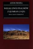 Wielki Zwój Psalmów z Qumran (11Q5) oraz teksty pokrewne. Autor: ks. Antoni Tronina. Dadada.pl Okładka książki Wielki Zwój Psalmów z Qumran (11Q5) oraz teksty pokrewne