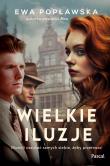 Wielkie iluzje. Autor: Ewa Popławska. Dadada.pl Okładka książki Wielkie iluzje