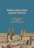 Okładka książki Wielkie religie świata w języku i kulturze