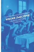 Wielkie zmęczenie. Osobista historia cukrzycy. Autor: Kazimierowska Katarzyna. Dadada.pl Okładka książki Wielkie zmęczenie. Osobista historia cukrzycy