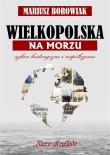 Okładka książki Wielkopolska na morzu