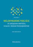 Wielowymiarowe podejście do zarządzania wartością. Autor: Maćkowiak Ewa. Dadada.pl Okładka książki Wielowymiarowe podejście do zarządzania wartością
