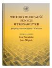 Wielowymiarowość funkcji wykonawczych - perspektywa rozwojowa i kliniczna. Autor: Zawadzka Ewa red., Filipiak Sara red.. Dadada.pl Okładka książki Wielowymiarowość funkcji wykonawczych - perspektywa rozwojowa i kliniczna