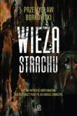 Wieża Strachu. Autor: Borkowski Przemysław. Dadada.pl Okładka książki Wieża Strachu