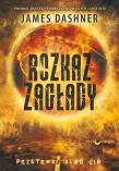 Więzień Labiryntu Tom 4 Rozkaz zagłady. Autor: Dashner James. Dadada.pl Okładka książki Więzień Labiryntu Tom 4 Rozkaz zagłady