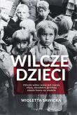 Wilcze dzieci. Autor: Sawicka Wioletta. Dadada.pl Okładka książki Wilcze dzieci