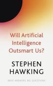 Will Artificial Intelligence Outsmart Us?. Autor: Hawking Stephen. Dadada.pl Okładka książki Will Artificial Intelligence Outsmart Us?