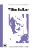William Faulkner. Autor: Ewa Barbara Łuczak. Dadada.pl Okładka książki William Faulkner