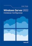 Okładka książki Windows Server 2022. Instalacja i konfiguracja