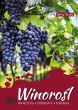 Winorośl. Biologia-odmiany-uprawa.. Autor: Jerzy Lisek. Dadada.pl Okładka książki Winorośl. Biologia-odmiany-uprawa.