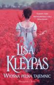 Wiosna pełna tajemnic. Autor: Kleypas Lisa. Dadada.pl Okładka książki Wiosna pełna tajemnic