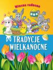Wiosna radosna. Tradycje wielkanocne. Autor: Opracowanie zbiorowe. Dadada.pl Okładka książki Wiosna radosna. Tradycje wielkanocne