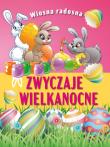 Wiosna radosna. Zwyczaje wielkanocne. Autor: Opracowanie zbiorowe. Dadada.pl Okładka książki Wiosna radosna. Zwyczaje wielkanocne