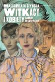 Witkacy i kobiety. Harem metafizyczny. Autor: Czyńska Małgorzata. Dadada.pl Okładka książki Witkacy i kobiety. Harem metafizyczny