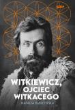 Okładka książki Witkiewicz. Ojciec Witkacego