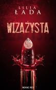 Wizażysta. Autor: Lilia Łada. Dadada.pl Okładka książki Wizażysta