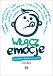 Włącz emocje. Opowiadania socjoterapeutyczne. Autor: Anna Busz. Dadada.pl Okładka książki Włącz emocje. Opowiadania socjoterapeutyczne