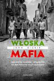 Włoska mafia. Autor: Dickie John. Dadada.pl Okładka książki Włoska mafia