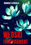 Włoski temperament. Autor: Monika Czugała. Dadada.pl Okładka książki Włoski temperament