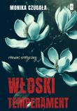 Włoski temperament. Autor: Monika Czugała. Dadada.pl Okładka książki Włoski temperament