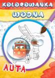 Wodne kolorowanki auta. Autor:   Praca zbiorowa. Dadada.pl Okładka książki Wodne kolorowanki auta