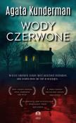 Wody czerwone. Autor: Agata Kunderman. Dadada.pl Okładka książki Wody czerwone