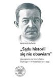 Wojciech Korfanty ''Sądu historii się nie obawiam. Autor: Rosenbaum Sebastian, Węcki Mirosław. Dadada.pl Okładka książki Wojciech Korfanty ''Sądu historii się nie obawiam