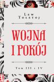 Wojna i pokój. Tom 3-4. Autor: Lew Tołstoj. Dadada.pl Okładka książki Wojna i pokój. Tom 3-4