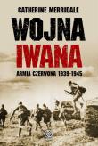 Wojna Iwana . Autor: Merridale Catherine. Dadada.pl Okładka książki Wojna Iwana