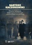 Wojna Salazara. Autor: Kaczorowski Bartosz. Dadada.pl Okładka książki Wojna Salazara