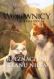 Wojownicy Superedycja Tom 5 Przeznaczenie Klanu Nieba. Autor: Erin Hunter. Dadada.pl Okładka książki Wojownicy Superedycja Tom 5 Przeznaczenie Klanu Nieba