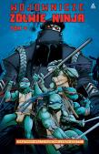 Wojownicze Żółwie Ninja. Tom 4. Autor: Kevin B. Eastman, TOM WALTZ, Dan Duncan. Dadada.pl Okładka książki Wojownicze Żółwie Ninja. Tom 4