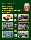 Wojskowy samochód osobowo-terenowy Honker. Autor: Drążkiewicz Sławomir. Dadada.pl Okładka książki Wojskowy samochód osobowo-terenowy Honker