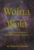 Wolna wola. Autor: Tomasz Chałko. Dadada.pl Okładka książki Wolna wola