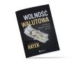 Wolność walutowa. Sposób na powstrzymanie inflacji. Autor: Friedrich Von Hayek. Dadada.pl Okładka książki Wolność walutowa. Sposób na powstrzymanie inflacji