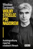 Okładka książki Wolny strzelec pod nadzorem