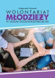 Wolontariat młodzieży w liceum ogólnokształcącym. Autor: Małgorzata Nermend. Dadada.pl Okładka książki Wolontariat młodzieży w liceum ogólnokształcącym