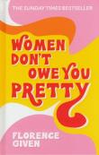 Okładka książki Women Don't Owe You Pretty