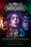 World of Warcraft: Wojna starożytnych. Trylogia. Autor: Knaak Richard A.. Dadada.pl Okładka książki World of Warcraft: Wojna starożytnych. Trylogia